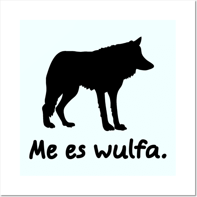 I'm A Wolf (Lingwa de Planeta) Wall Art by dikleyt